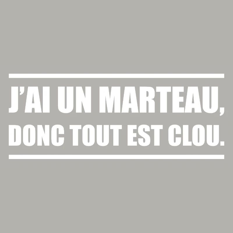 J’ai un marteau donc tout devient un clou