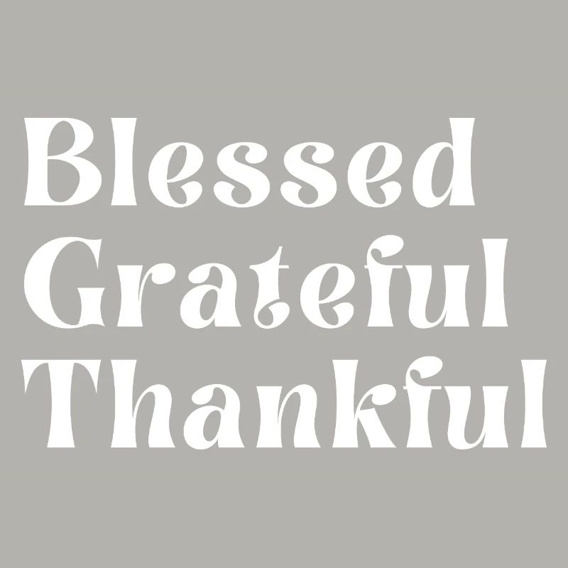 Grateful Thankful