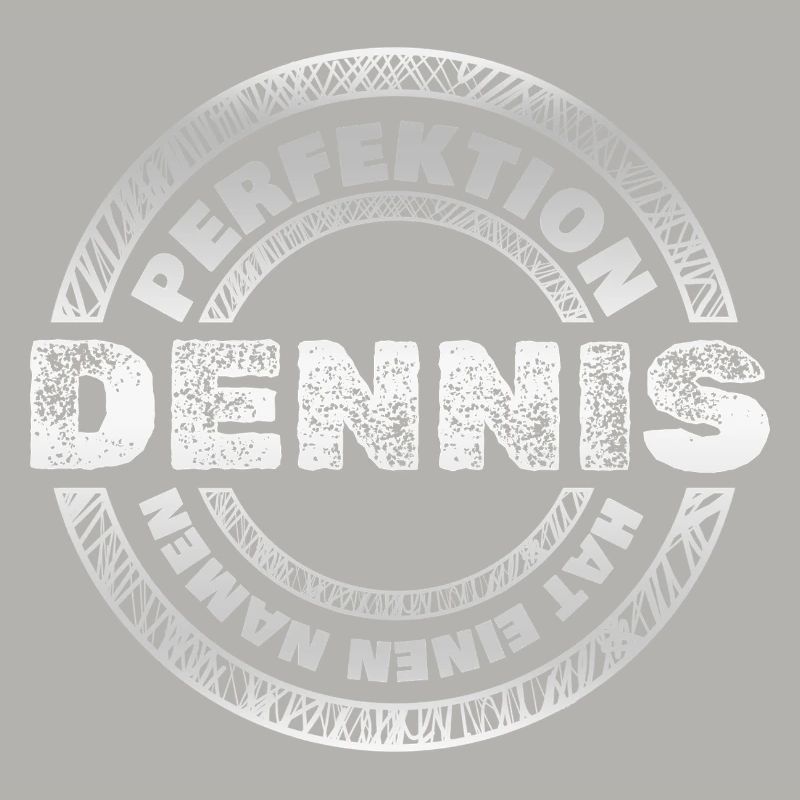 Perfekt Dennis