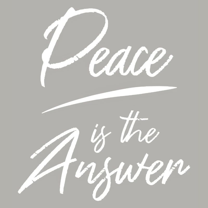 Peace is the Answer Typography Design Saying