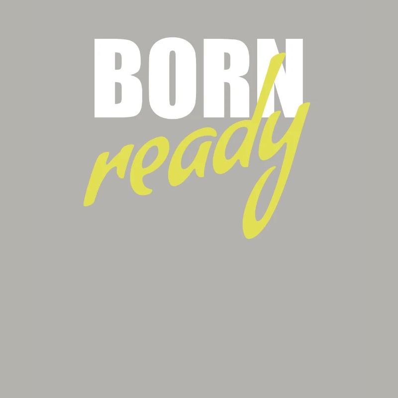 Born ready