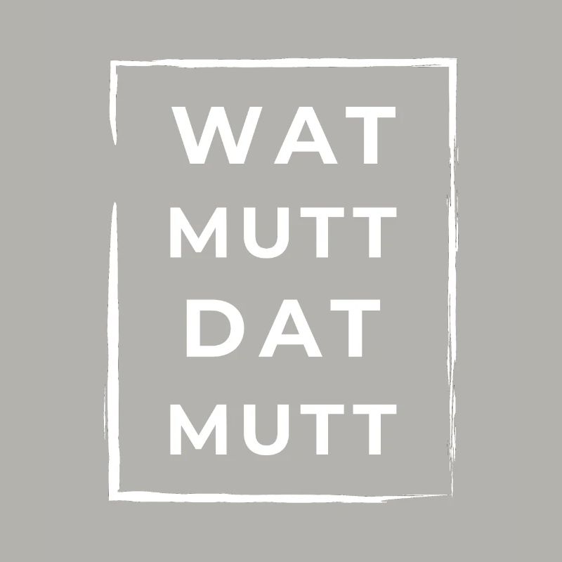 Wat Mutt Dat Mutt Low German North German
