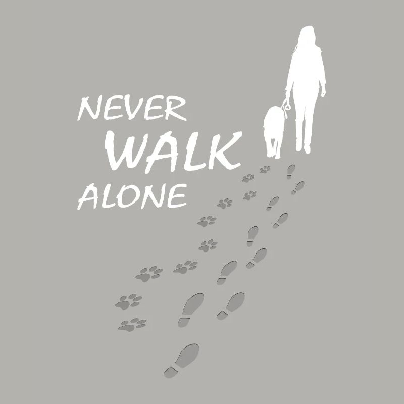 Hund - NEVER WALK ALONE, Gassi