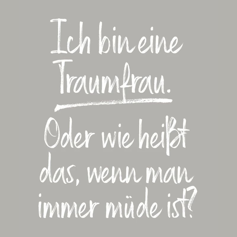 Traumfrau Oder Wie Heißt Das Wenn Man Müde Ist