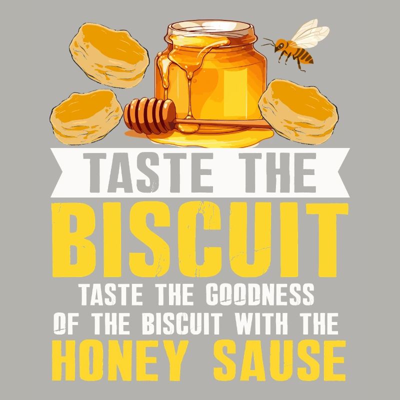 Honey Biscuit Slogan Tee