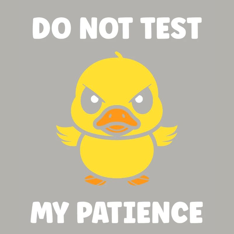 Grumpy Duckling: Geduld zum Testen