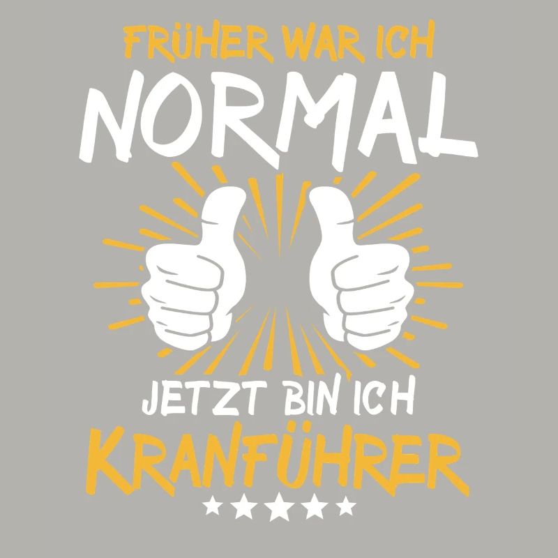Crane operator Spruch