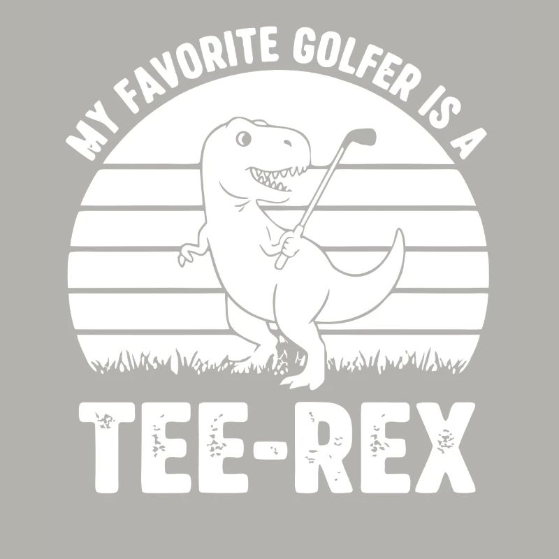 Mon golfeur préféré est un Tee-Rex