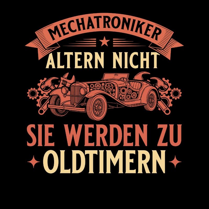 Mechatroniker Altern Nicht - Oldtimer Geschenk