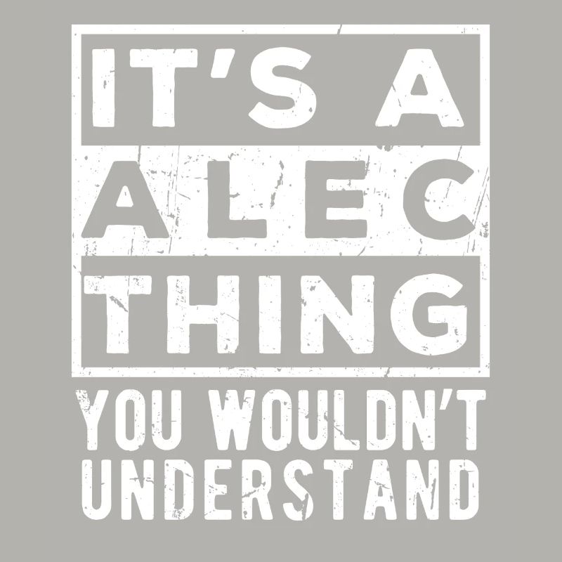 C’est une chose d’Alec que tu ne comprendrais pas