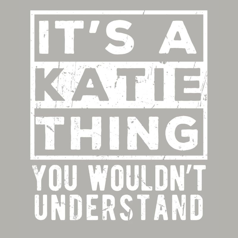 C’est une affaire de Katie que tu ne comprendrais pas