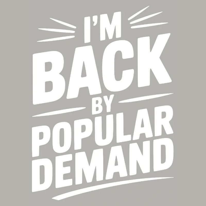 Je suis de retour à la demande populaire