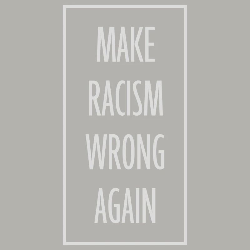 make racism wrong again
