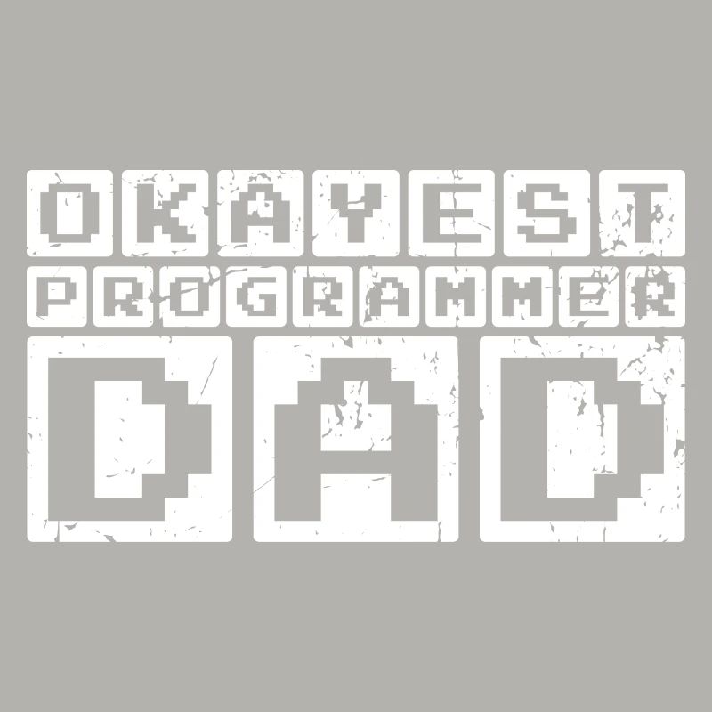 Okayest Programmeur Papa