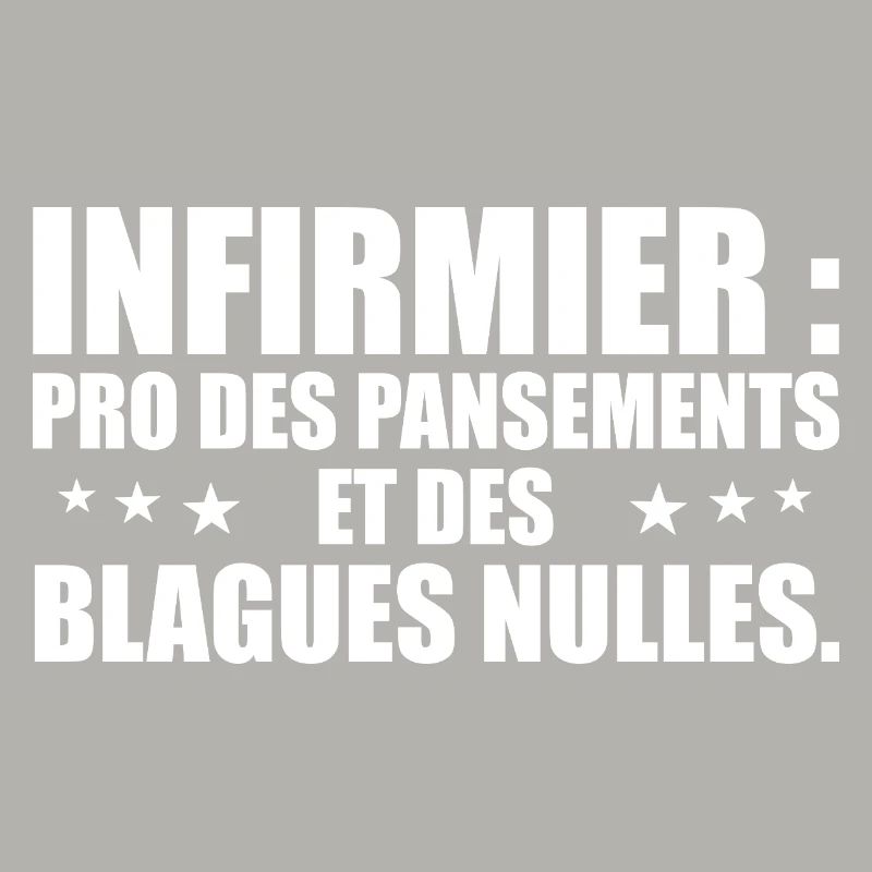 Infirmier pro des pansements et des blagues nulles