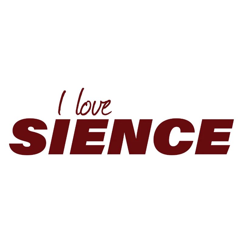 I LOVE SCIENCE