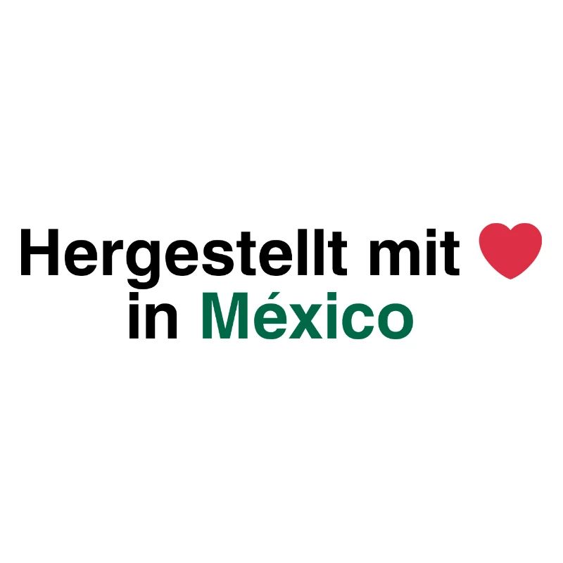 Hergestellt mit ❤️ in Mexiko