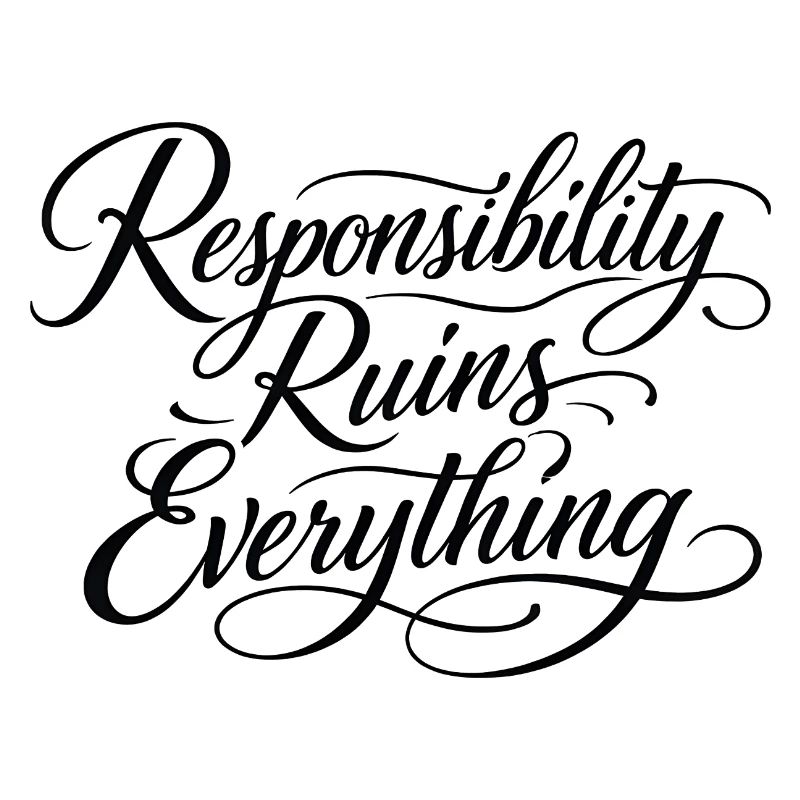 Sarcasm Responsibility Ruins Everything Funny Men