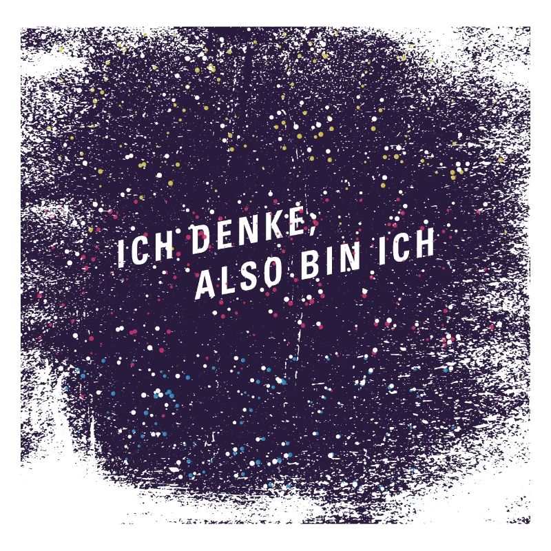 Ich denke also bin ich