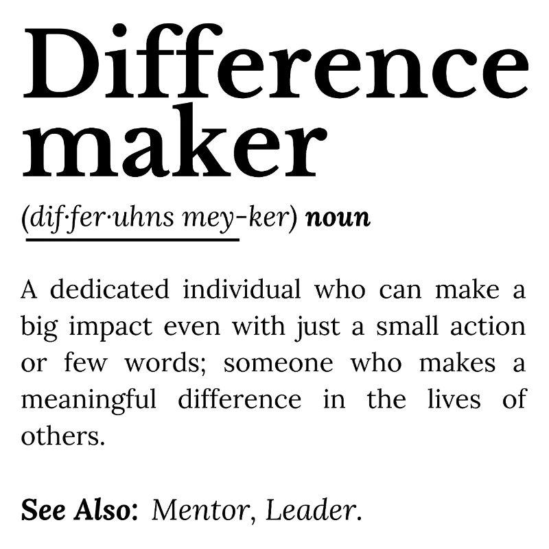 Difference Maker – Inspirierendes Zitat