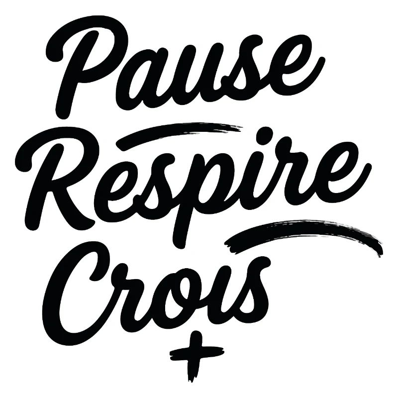 Pause Respire Crois Script