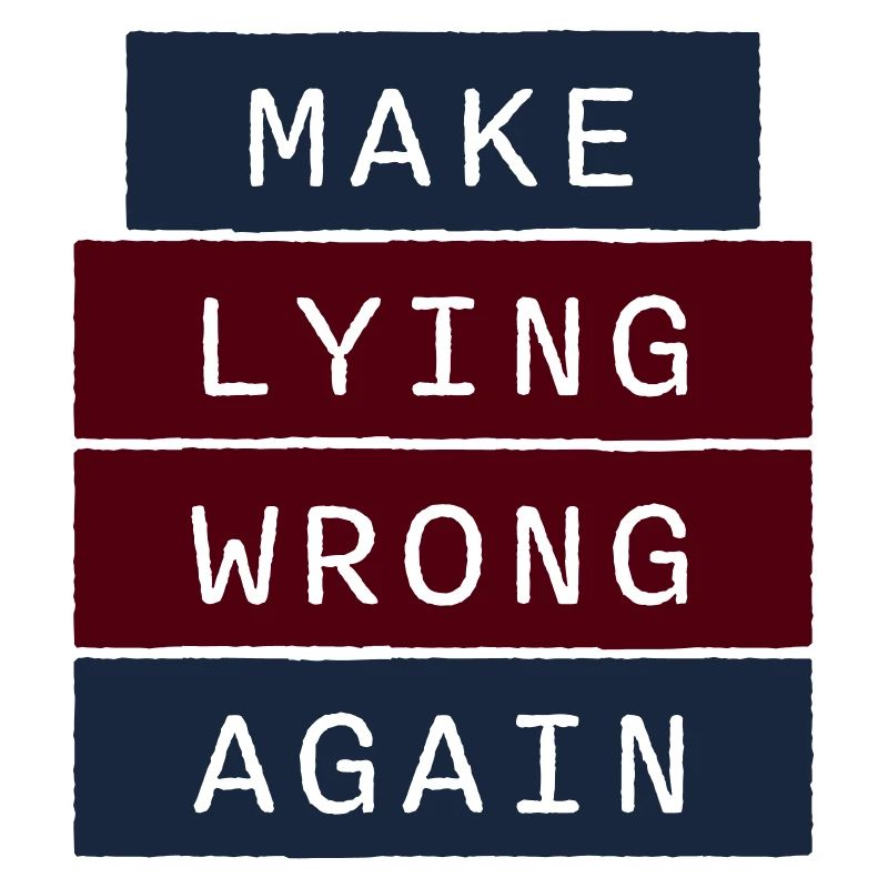 Make Lying Wrong Again Politisches Statement Logo