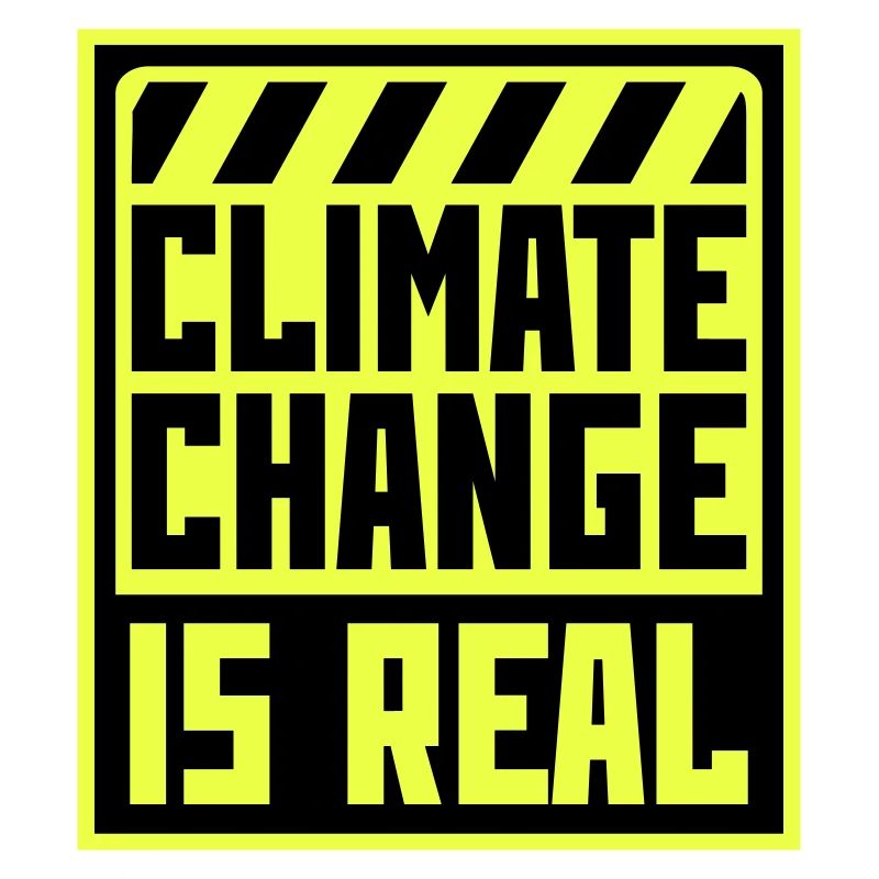 Climate Change Is Real Climate Change Science