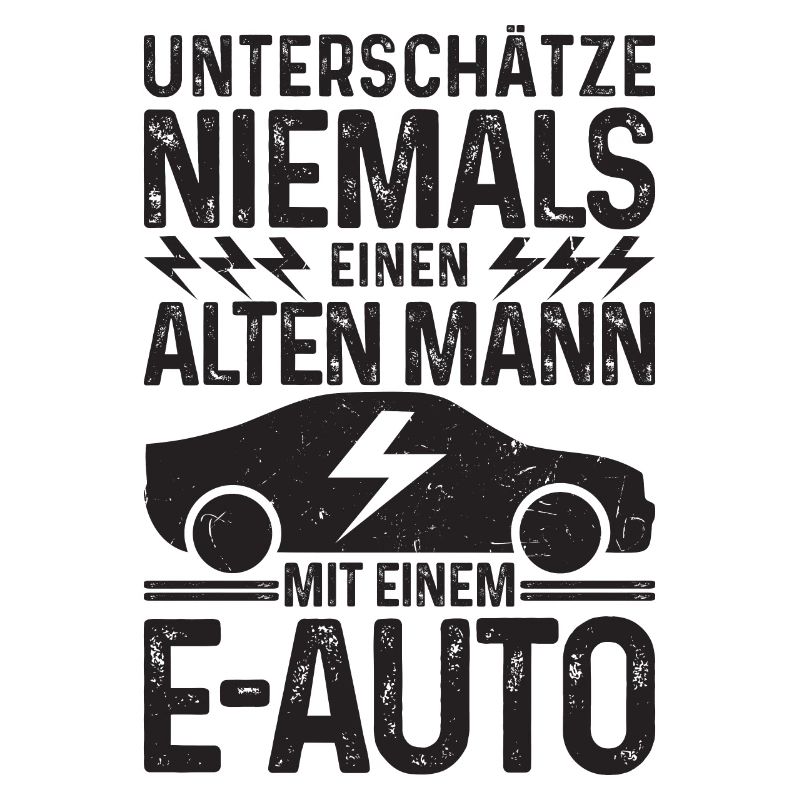 Unterschätze niemals einen Alten Mann mit E-Auto