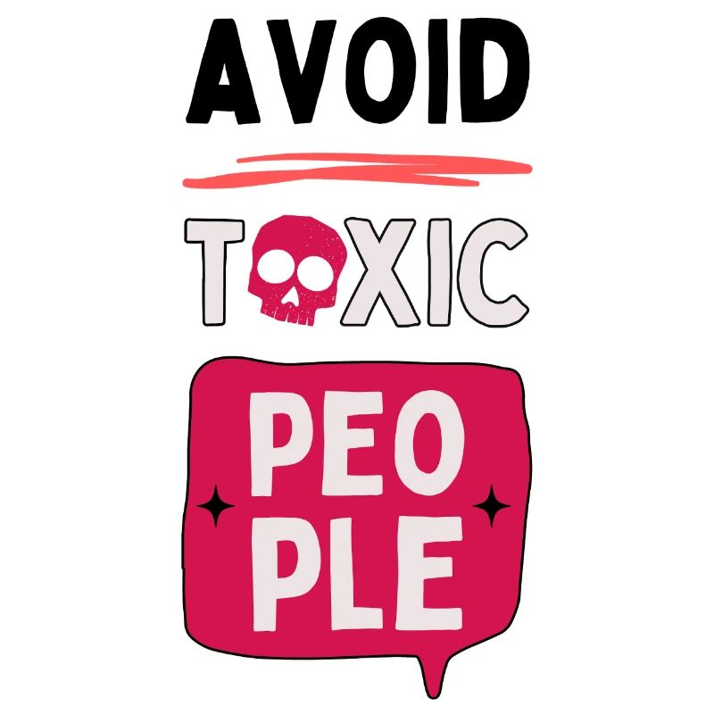 Avoid toxic people - skull