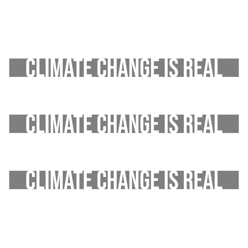 Climate Change Is Real Climate Change Science