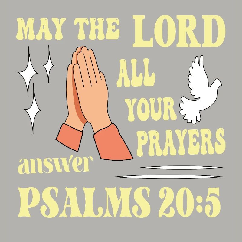 Psalm 20:5 May the Lord...