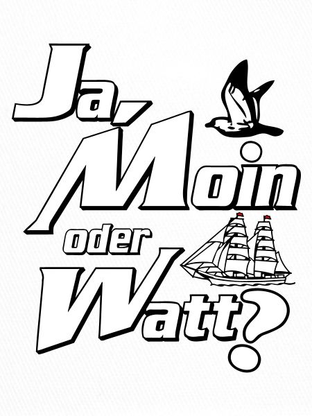 Ja Moin oder Watt?