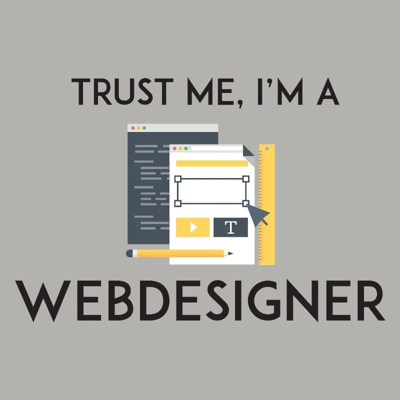 Vertrau mir, ich bin Webdesigner