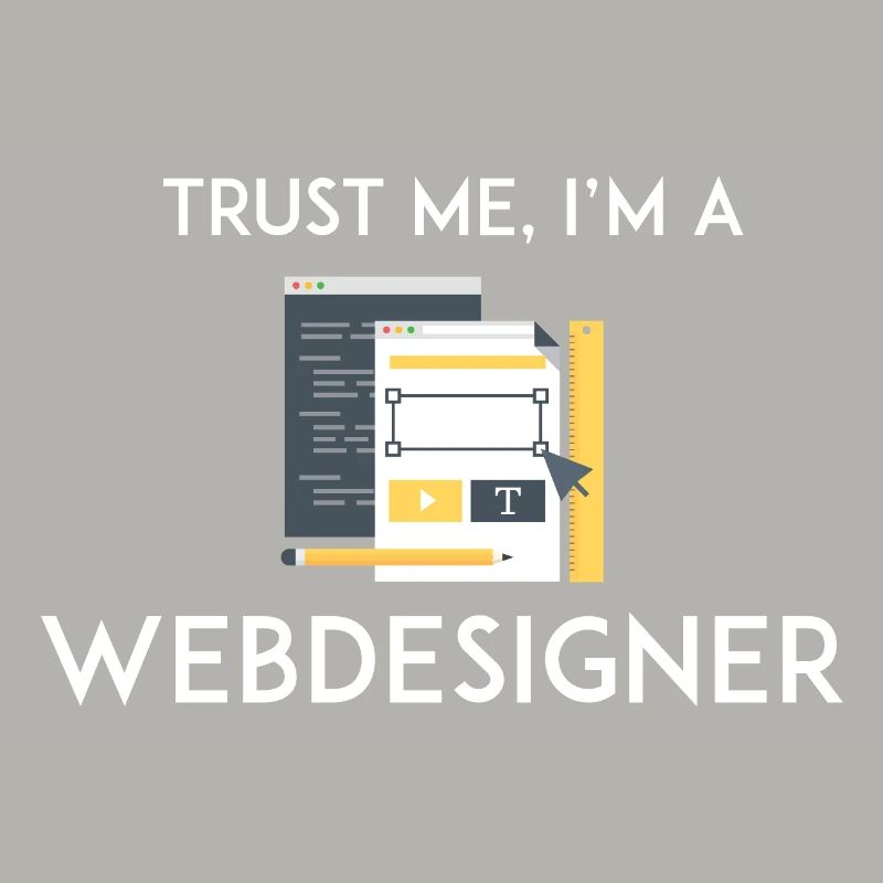 Vertrau mir, ich bin Webdesigner