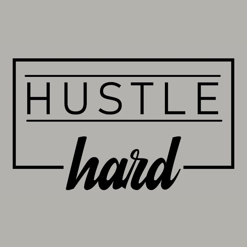 hustle hard