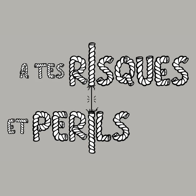 À TES RISQUES ET PÉRILS ! 
