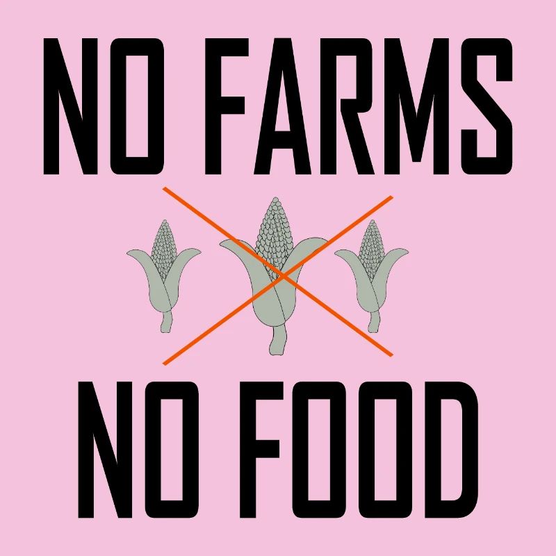 PAS DE FERME PAS DE NOURRITURE