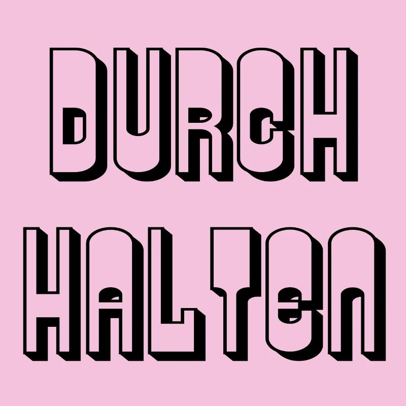 Durchhalten - Spruch