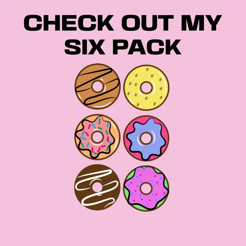 Sweets Funny Donut Statement Dessert