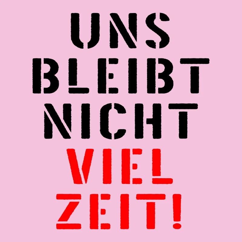 LEBENSZEIT DRINGLICHKEIT ZEIT SPRÜCHE