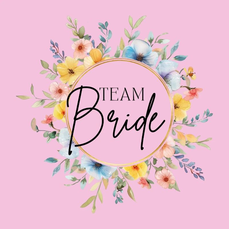 Team Bride! Customizable