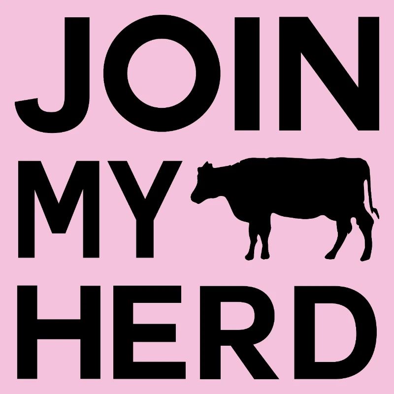 Bauer Design Join My Herd 