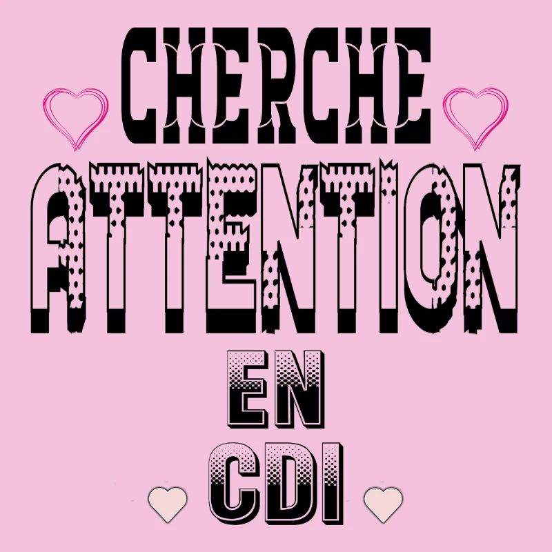 Cherche Attention en CDI