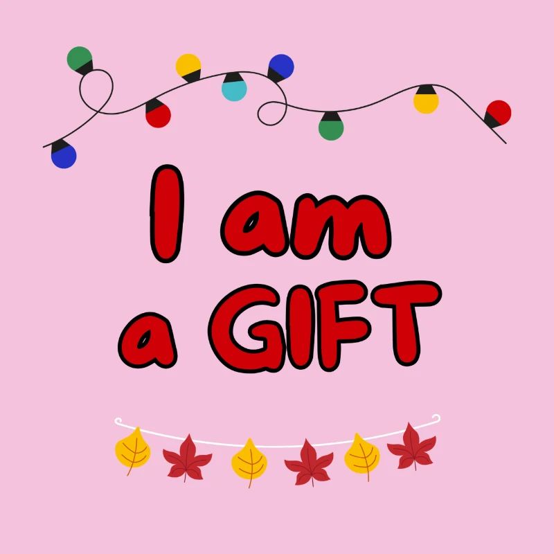 ICH BIN EIN GESCHENK