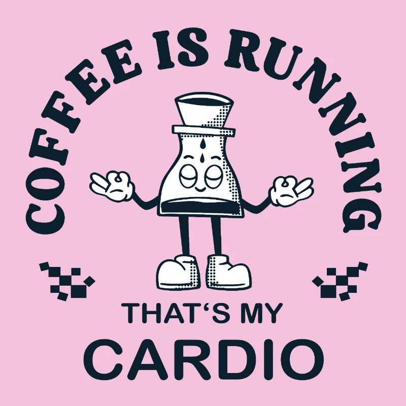 Le café coule – c’est mon cardio