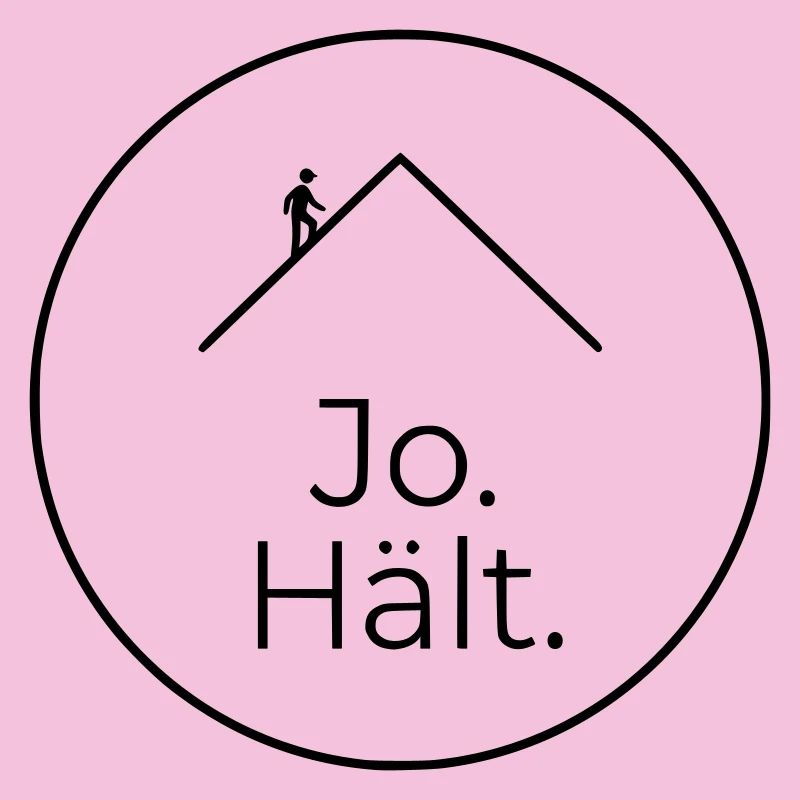 Dachdecker Jo Hält Spruch Badge