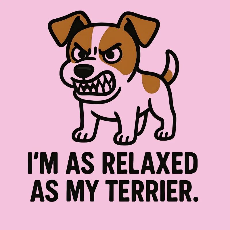 Relaxed Terrier Saying