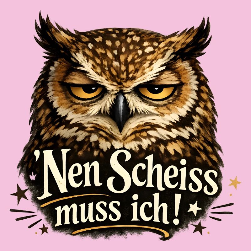 Guck Mich Nicht In Diesem Ton An Eule