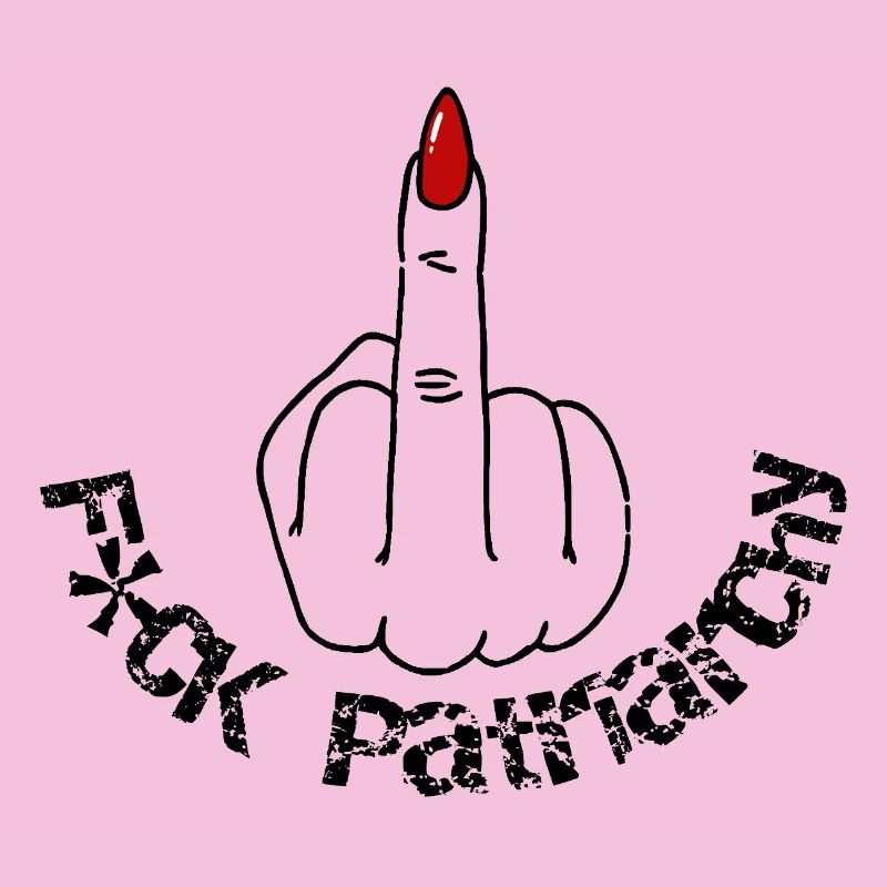 F*CK the Patriarchy