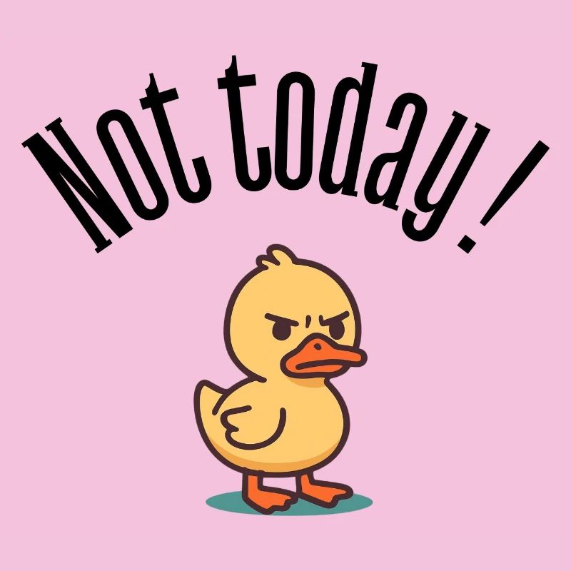 Nicht heute! Grumpy Duck Attitüde-T-Shirt